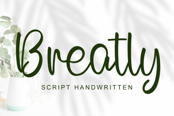 Breatly: A Script Font with Elegance and Versatility