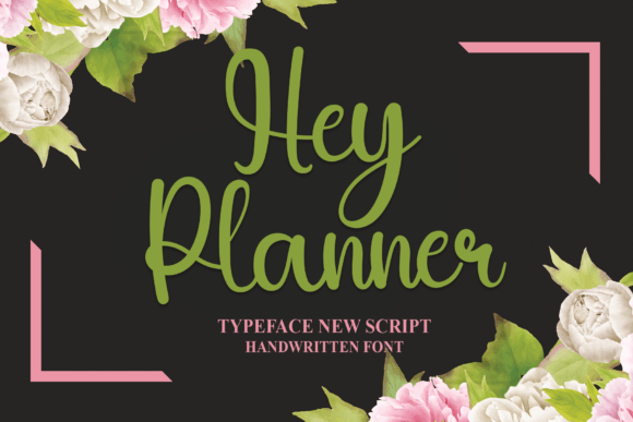 Hey Planner: A Handwritten Font for Editorial Charm