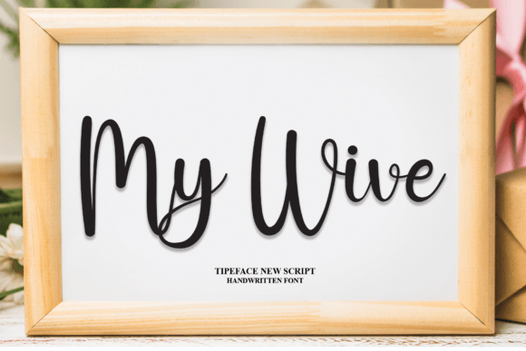 My Wive: A Friendly Handwritten Font for Business